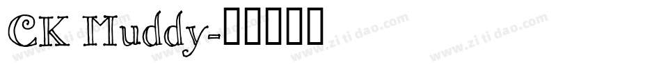 CK Muddy字体转换